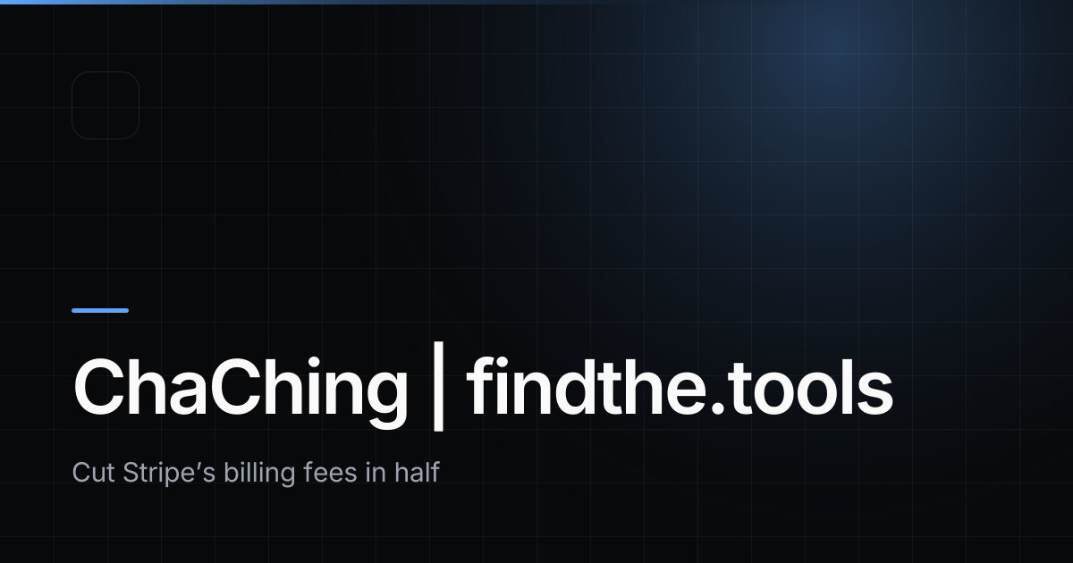 ChaChing - Find the best tools for your job | findthe.tools