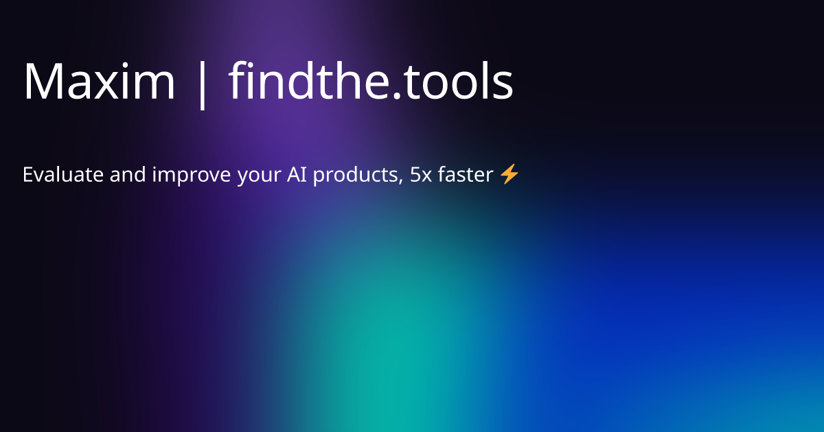 Maxim - Find the best tools for your job | findthe.tools