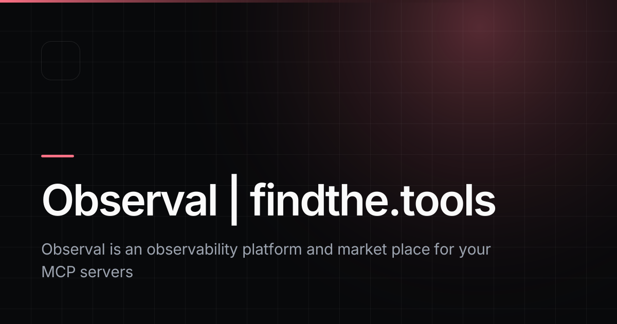 Observal - Find the best tools for your job | findthe.tools
