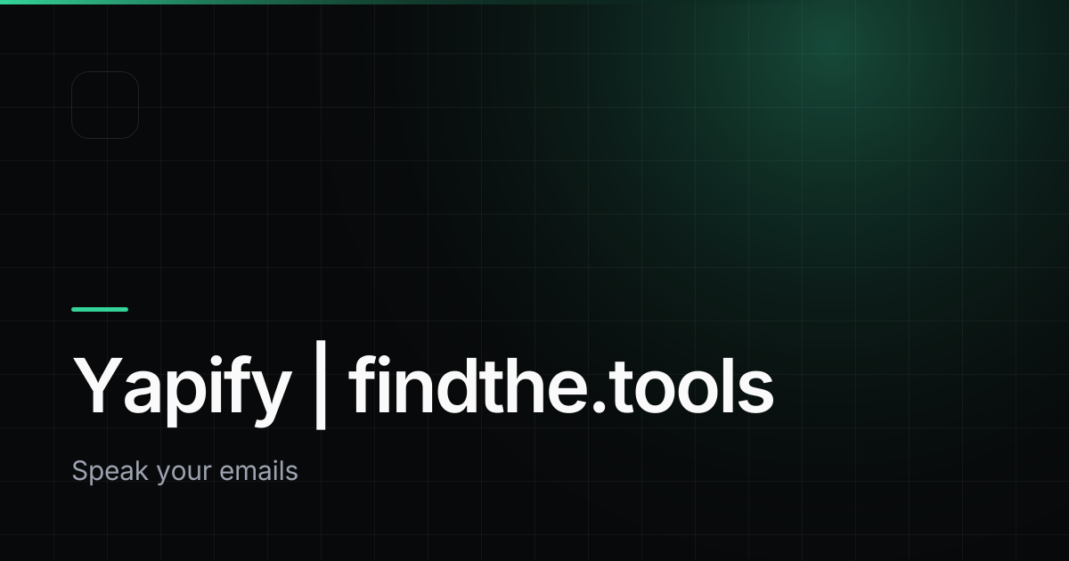 Yapify - Find the best tools for your job | findthe.tools