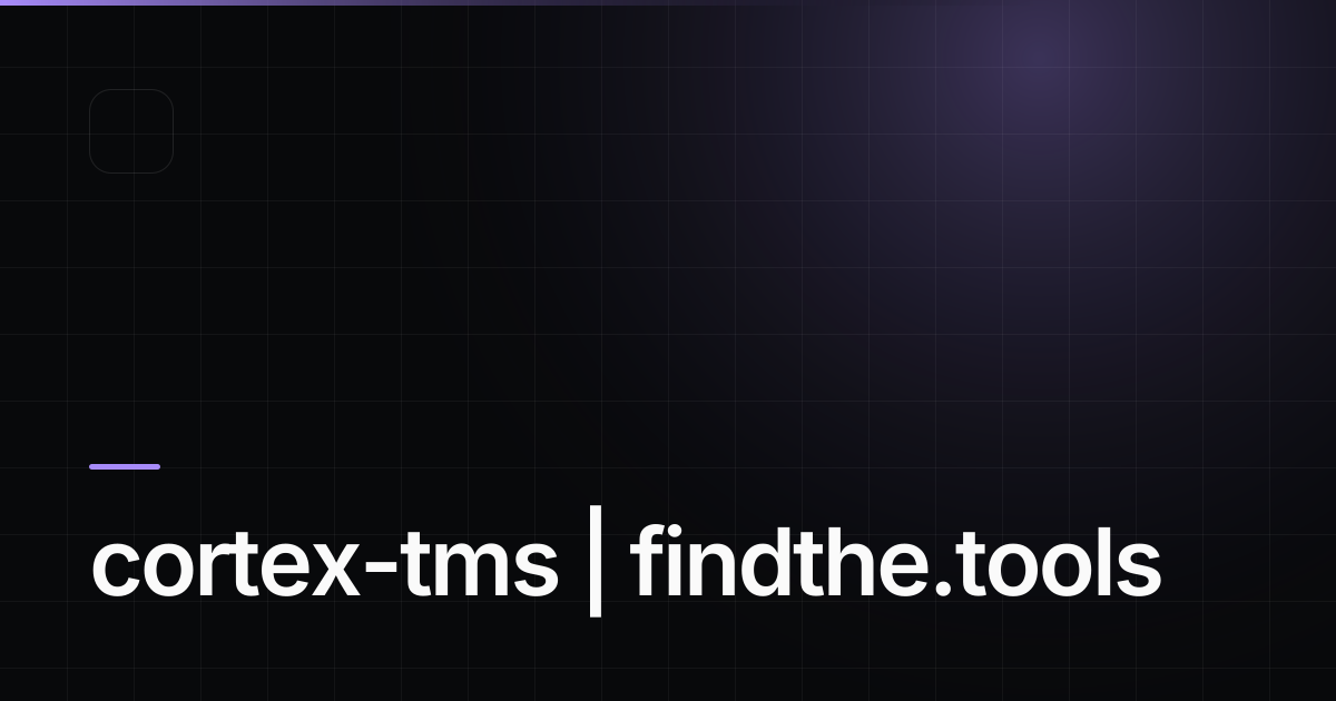 cortex-tms - Find the best tools for your job | findthe.tools
