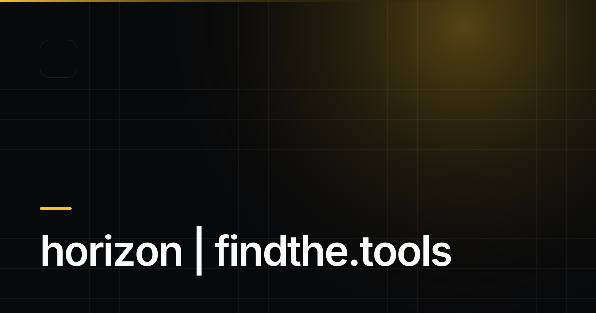 horizon - Find the best tools for your job | findthe.tools