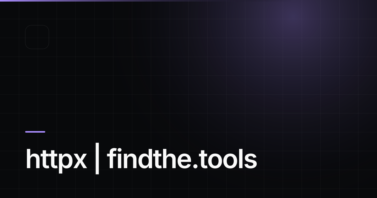 httpx - Find the best tools for your job | findthe.tools