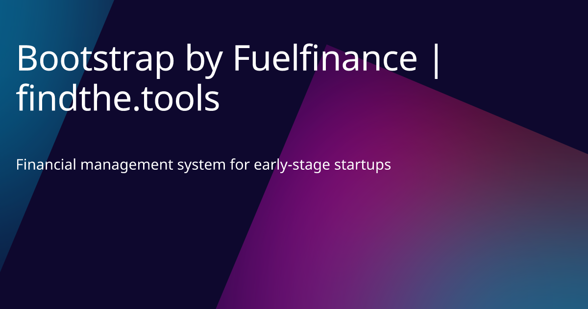 Bootstrap by Fuelfinance - Find the best tools for your job | findthe.tools