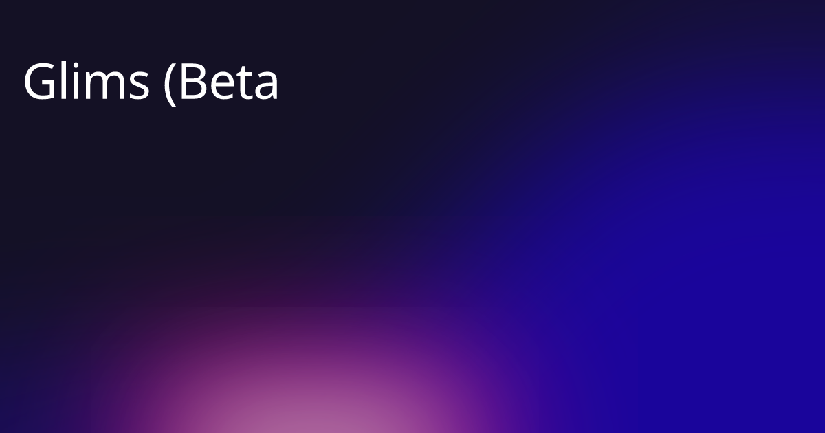 Glims (Beta) - Find the best tools for your job | findthe.tools