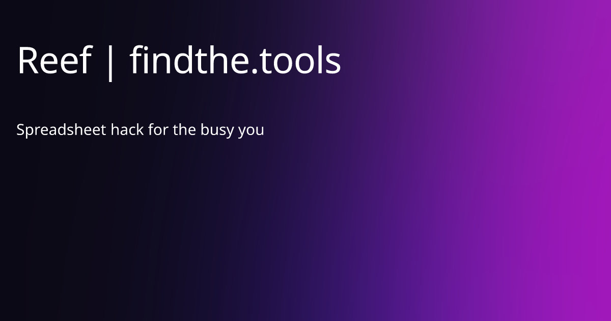 Reef - Find the best tools for your job | findthe.tools