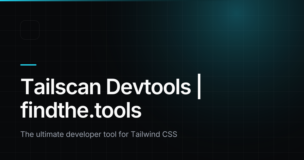 Tails Scanner Tailscan Devtools - Find the best tools for your job | findthe.tools