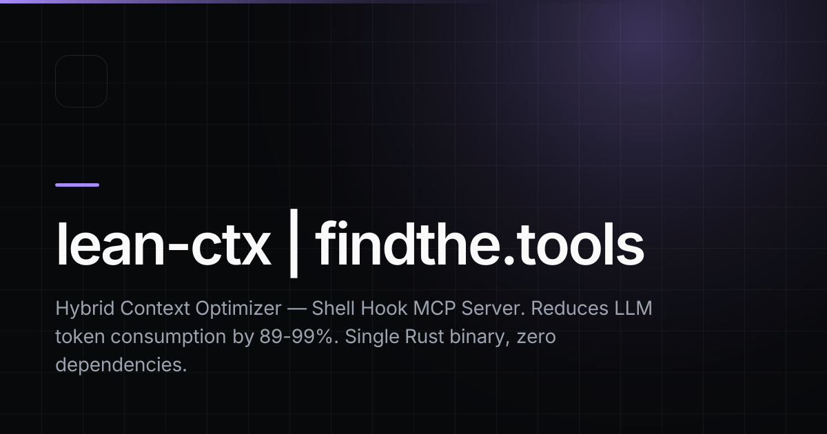 lean-ctx - Find the best tools for your job | findthe.tools